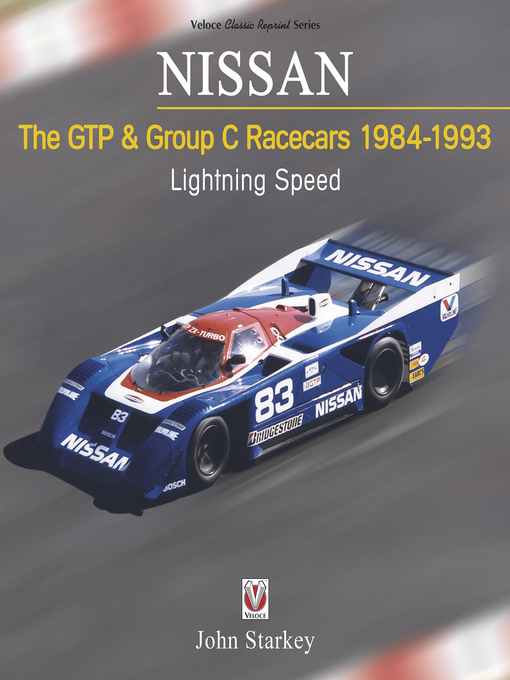 Title details for Nissan – The GTP & Group C Racecars 1984-1993 by John Starkey - Available